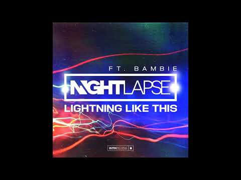 Nightlapse Feat. Bambie - Lightning Like This (Extended Mix)