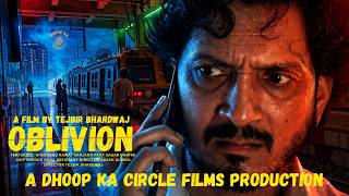 Oblivion | Himanshu RAWAT | Sanjana PANT | Sagar DAHIYA | A Film By Tejbir Bhardwaj | DKCF |