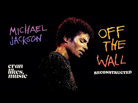 Off The Wall Reconstructed - Michael Jackson - Extended Multitrack Remix