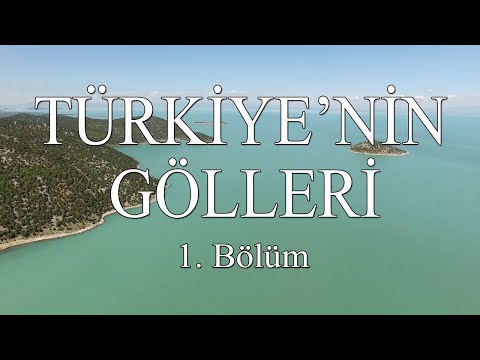 Keşif Tv - Türkiye'nin Gölleri 1. Bölüm