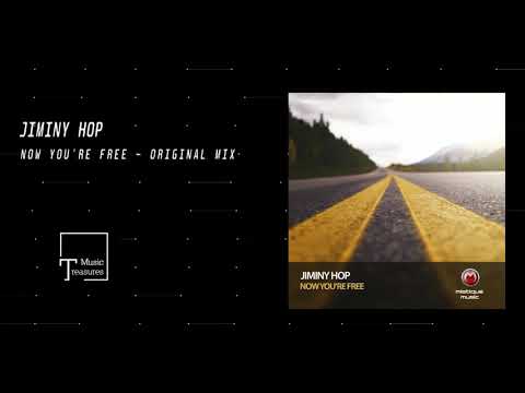 PREMIERE: Jiminy Hop - Now You're Free (Original Mix) [MISTIQUE MUSIC]