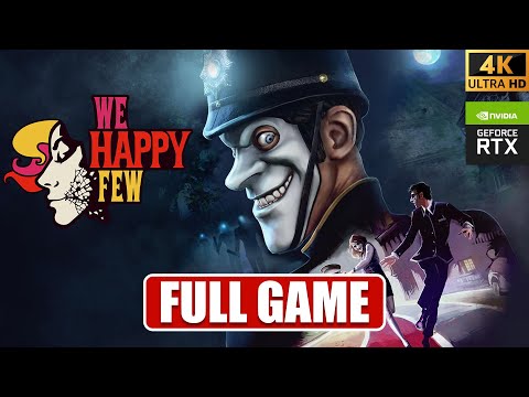 We Happy Few - #FULLGAME [4K - Ultrawide - MaxSettings - No Commentary] 🤡🎩💊