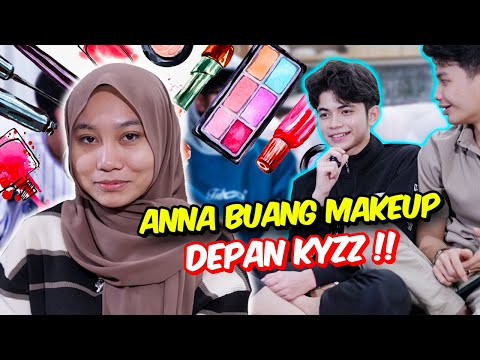 ANNA BUANG MAKEUP DEPAN KYZZ !! - WAJAH BEAUTY & NATURAL