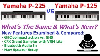 Yamaha P-225 vs. P-125: What's New?
