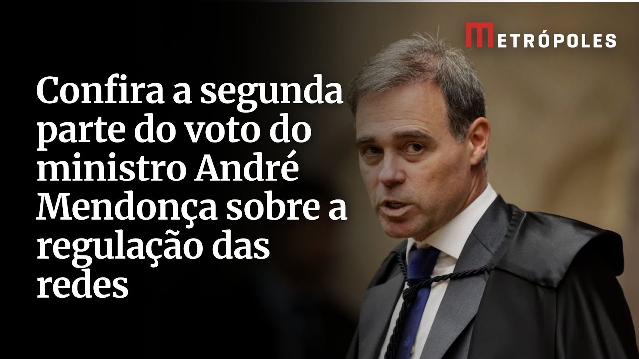 Confira a segunda parte do voto do ministro André Mendonça sobre a regulação das redes