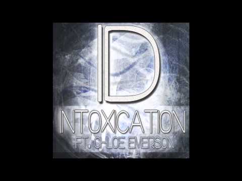 Intoxication (Ft. Chloe Emerson) - IDestiny