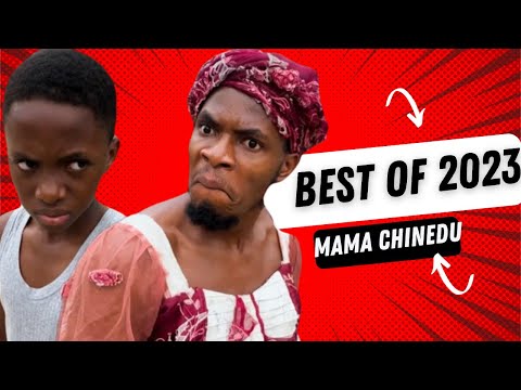 IAMDIKEH ~ Best Of Mama Chinedu 2023 Pt 1