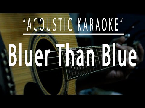 Bluer than blue - Michael Johnson (Acoustic karaoke)