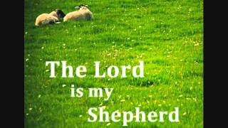 11 The Lord is My Shepherd (Lyrics) - Manman&#39;s Music