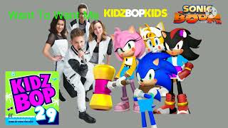 Kidz Bop Kids &amp; Sonic Boom - Want To Want Me (Kidz Bop 29)