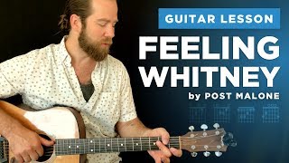🎸 "Feeling Whitney" guitar lesson w/ chords & tabs (Post Malone)