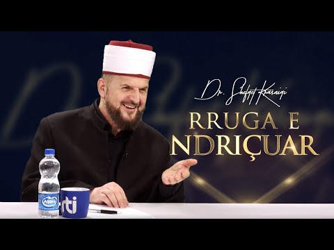 Rruga e ndriçuar [ 25 Maj 2023 ] - Dr. Shefqet Krasniqi