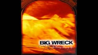 Big Wreck - In loving memory of (full album)