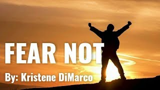 Kristene DiMarco - Fear Not Lyric Video