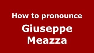 How to pronounce Giuseppe Meazza