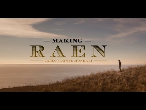 Making Raen by Carlo & Dante Mondavi