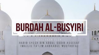 Download lagu FULL BURDAH AL-BUSYIRI  (Habib Syech   Teks Lafadz) mp3