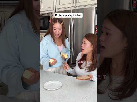 Sister loves butter squishy😳 #sister #sisters #relatable #funny #funnyvideo #comedy #fun #family