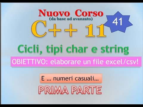 Nuovo Corso C++11 ITA 41: ciclo WHILE - PRIMA PARTE