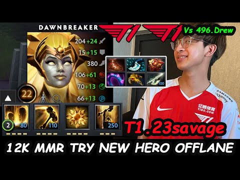 T1 23savage 12K MMR Try New Hero Dawnbreaker First Time 7.29 Dota 2