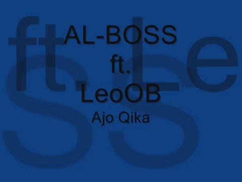 AL-BOSS x LeoOB Ajo Qika 2016 █▬█ █ ▀█▀
