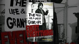 Grant Hart - Every Everything: The Music, Life and Times of Grant Hart