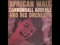 Cannonball Adderley - African Waltz - The Uptown  /Riverside Records 1961