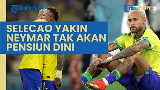 Brasil Gugur di Piala Dunia 2022, Dani Alves Yakin Neymar Tak Akan Langsung Pensiun