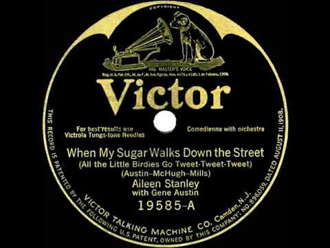 1925 HITS ARCHIVE: When My Sugar Walks Down The Street - Aileen Stanley & Gene Austin
