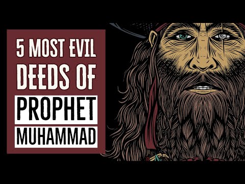 The 5 most evil deeds of Prophet Muhammad