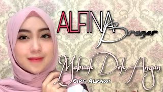 Download lagu Alfina Braner - Mabuak Dek Angan mp3 Download lagu Alfina Braner - Mabuak Dek Angan mp3