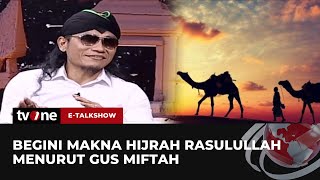 Download lagu Mengulik Makna Mendalam Hijrah Nabi Muhammad SAW Bersama Gus Miftah | E-Talkshow tvOne mp3