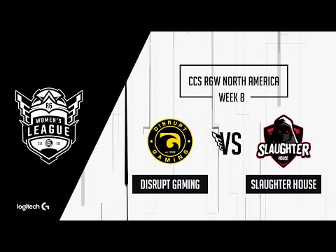 Disrupt Gaming vs. Slaughter House - CCS R6 Women's League - NA Week 8 - Match 4