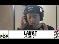 Jason Dy — Lahat [Official Lyric Video] PHILPOP 2016