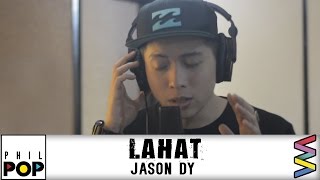 Jason Dy — Lahat [Official Lyric Video] PHILPOP 2016