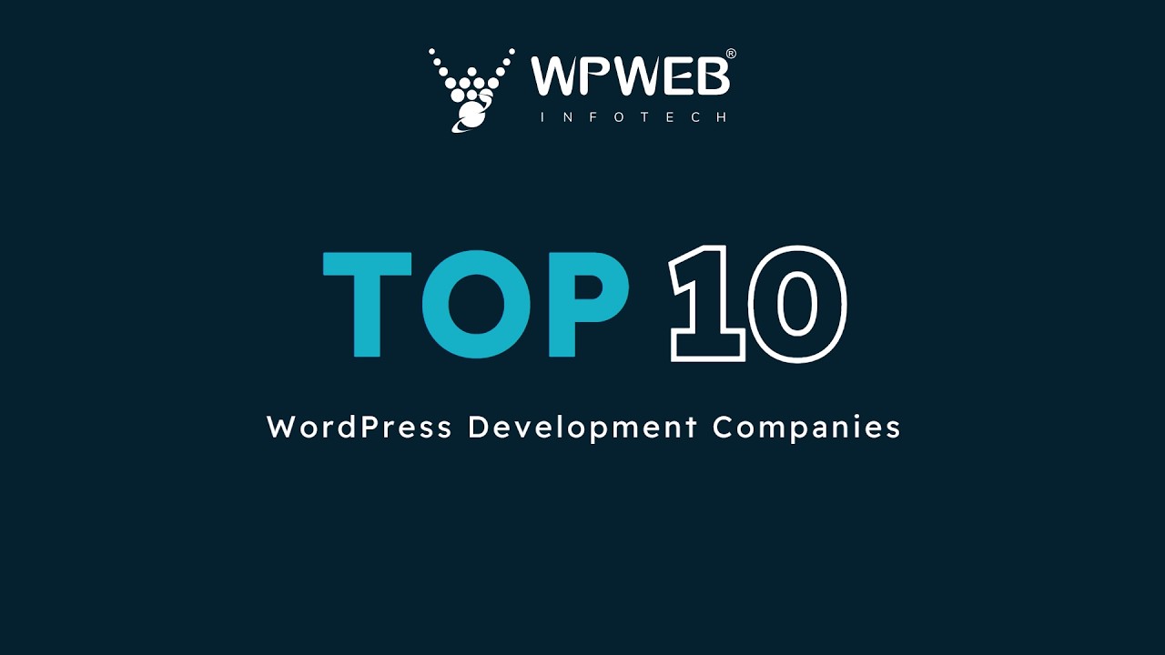 Top WordPress Development Companies in 2026 | Best WordPress Agencies Worldwide