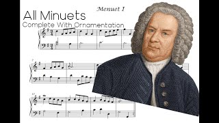 Notebook for Anna Magdalena Bach - Complete Minuets (With Ornamentation)