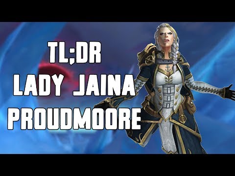 TL;DR - Lady Jaina Proudmoore (Normal/Heroic)