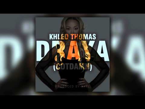 Khleo Thomas  - Draya (Audio)