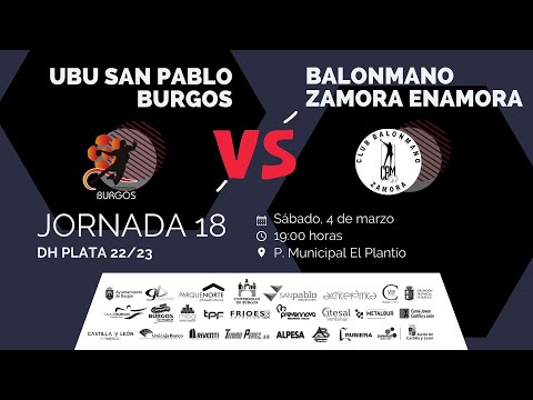 🤾UBU SAN PABLO BALONMANO BURGOS 🆚 BALONMANO ZAMORA ENAMORA | DHP Masculina 2022-23 - JOR. 18