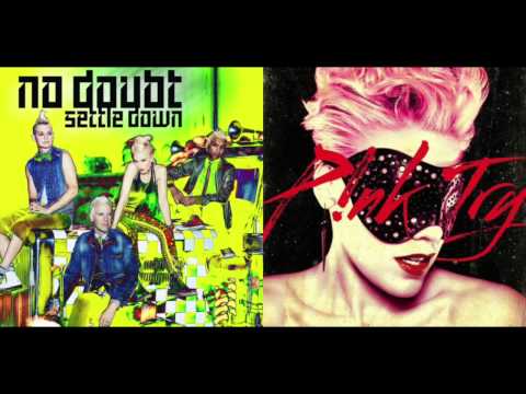 No Doubt Vs P!nk - Settle Down Vs Try [DJ Spoiltkid Mash Up]