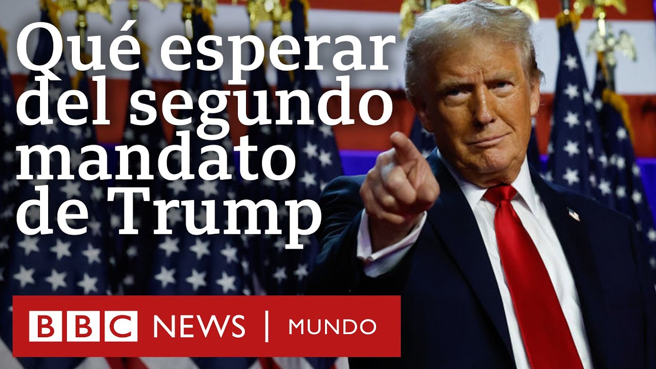 Qué se puede esperar de un segundo mandato de Trump en EE.UU. | BBC Mundo
