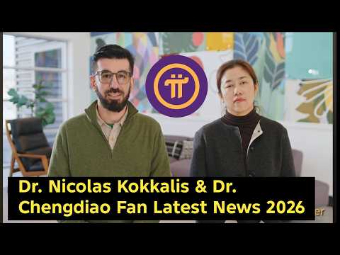 ‎Pi Network Founders Official Update | Dr. Nicolas Kokkalis & Dr. Chengdiao Fan Latest News 2026