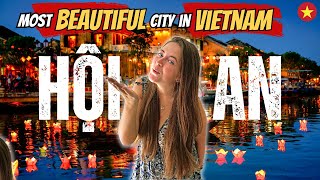 HOI AN is the BEST City in VIETNAM 🇻🇳 (MUST VISIT Hội An)