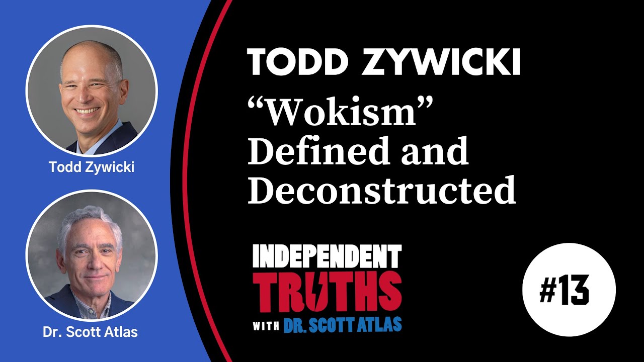 Todd Zywicki 'Wokism' Defined and Deconstructed Ep. 13 Multimedia The Independent Institute