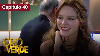 Oro Verde - EP40 - ¿Amor o venganza? - Serie completa en español - HD