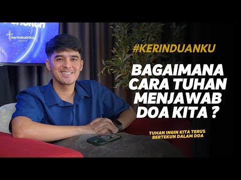 #KERINDUANKU Eps 1186 "Bagaimana cara Tuhan Menjawab Doa Kita ?" | Gideon Simanjuntak