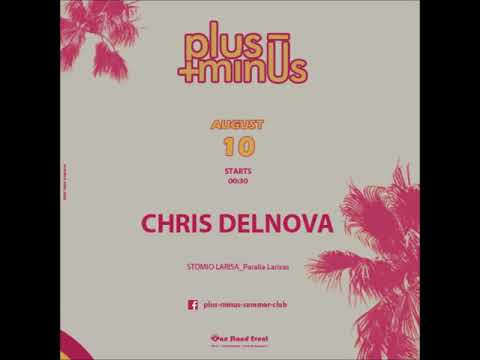 Chris DelNova@Plus Minus Summer Club (10.08.2019)[HOUSE MUSIC]