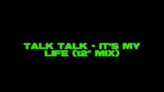 TALK TALK ITS MY LIFE Video