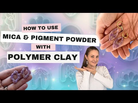 Mica and Pigment Powder with Polymer Clay Tutorial